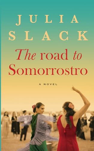 The Road to Somorrostro