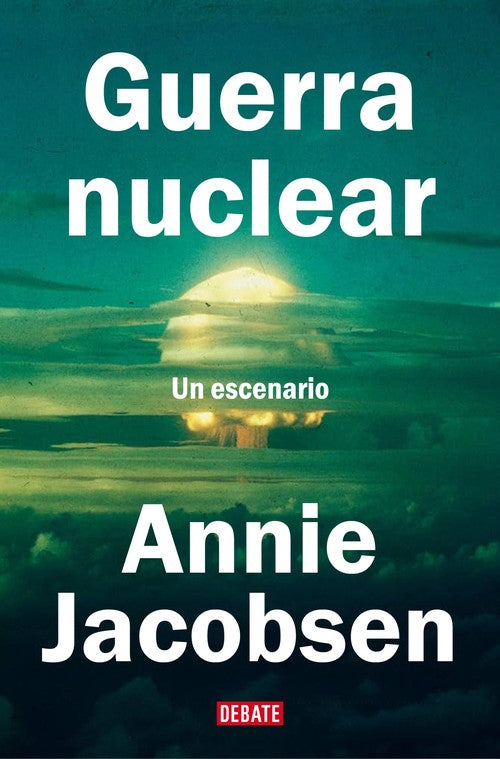 Guerra nuclear: Un escenario / Nuclear War: A Scenario