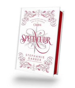 Spectacular (Caraval 4) - Ed. Coleccionista 