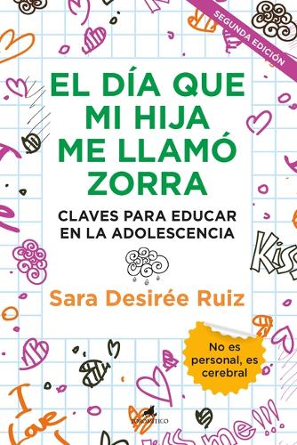 Dia Que Mi Hija Me Llamo Zorra, El