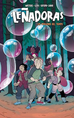 Leñadoras. Las pasajeras del tiempo / Lumberjanes. Time After Crime