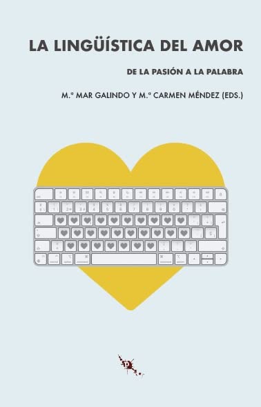La lingüística del amor: De la pasión a la palabra