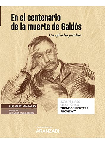 En el centenario de la muerte de Galdós (Papel + e-book): Un episodio jurídico (Monografía)