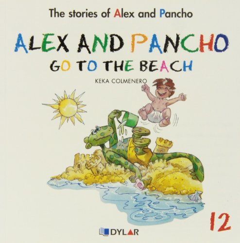ALEX AND PANCHO GO TO THE BEACH - STORY 12 (The stories of Alex and Pancho)