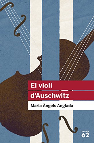 El violí d'Auschwitz: 77 (Educació 62)