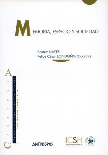 Memoria, espacio y sociedad