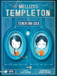 Los mellizos Templeton tienen una idea / The Templeton Twins Have an Idea 