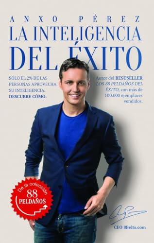 La inteligencia del éxito: Sólo el 2% de las personas aprovecha su inteligencia. Descubre cómo.