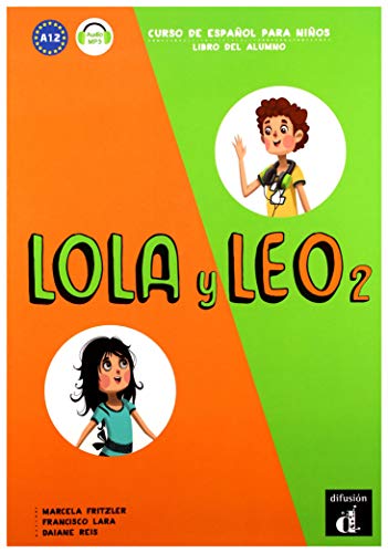 Lola y Leo 2 - Libro del alumno + audio MP3. A1.2