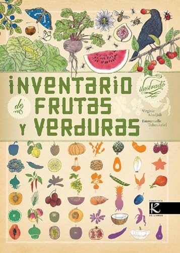 Inventario ilustrado de frutas y verduras/ Illustrated Compendium of Fruit and Vegetables