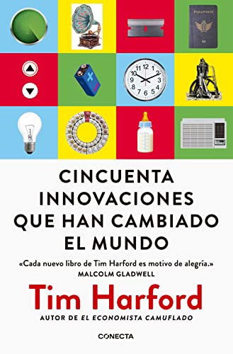 Cincuenta innovaciones que han cambiado el mundo / Fifty Inventions That Shaped the Modern Economy