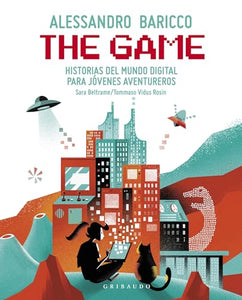 The Game: Historias del Mundo Digital Para Jovenes Aventureros 