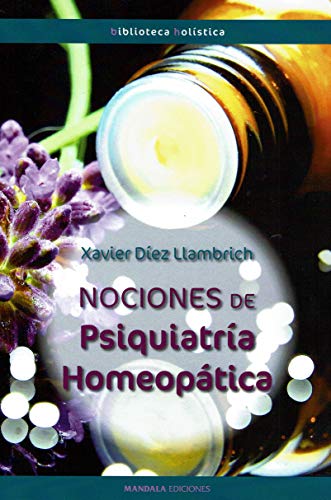 Nociones de Psiquiatría homeopática (BI9BLIOTECA HOLISTICA)