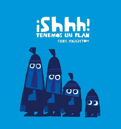 Shhh! Tenemos un plan (Junior Library Guild Selection)