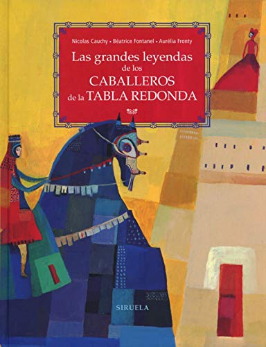 Las grandes leyendas de los caballeros de la Tabla Redonda