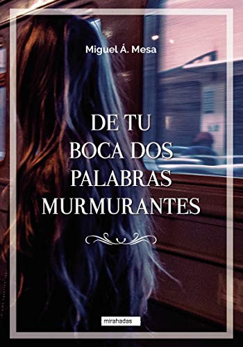 De tu boca dos palabras murmurantes (DEPORTES)