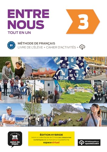 Entre nous 3 - Edition hybride - Tout en un + audio MP3. B1