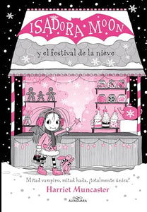 Isadora Moon y el festival de la nieve / Isadora Moon and the Frost Festival 