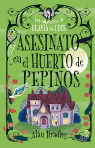 Asesinato En El Huerto de Pepinos / Murder in the Cucumber Orchard 