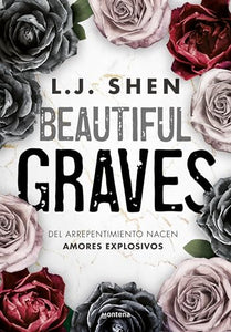 Beautiful Graves: Del arrepentimiento nacen amores explosivos / Beautiful Graves 