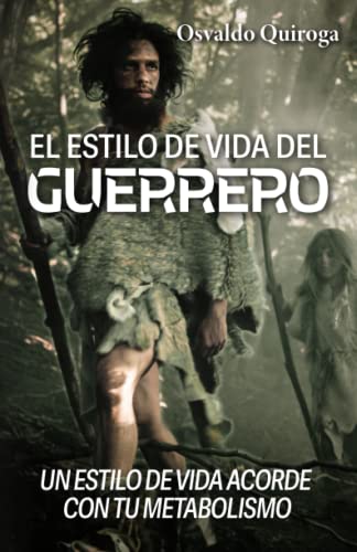 El estilo de vida del guerrero