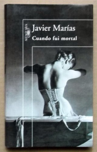 Cuando Fui Mortal
