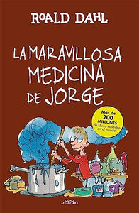 La maravillosa medicina de Jorge (Colección Alfaguara Clásicos) 