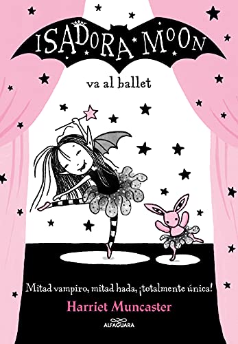 Isadora Moon va al ballet / Isadora Moon Goes to the Ballet