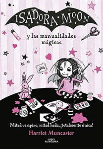 Isadora Moon y las manualidades mágicas / Isadora Moon and Magical Arts and  Crafts 