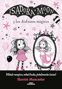 Isadora Moon y los disfraces mágicos / Isadora Moon and the Magical Costumes 