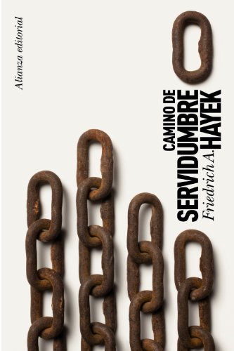 Camino de servidumbre (Spanish Edition)