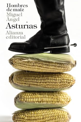 Hombres de maíz (Spanish Edition)