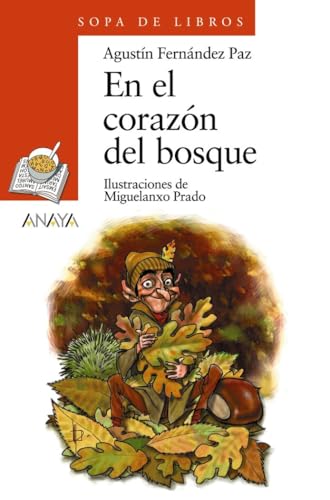 En El Corazon Del Bosque At The Heart of the Forest Sopa De Libros  Soup of Books Spanish Edition