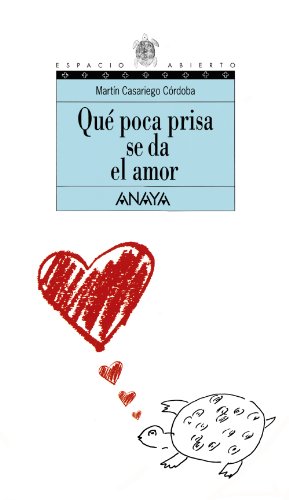 Que poca prisa se da el amor