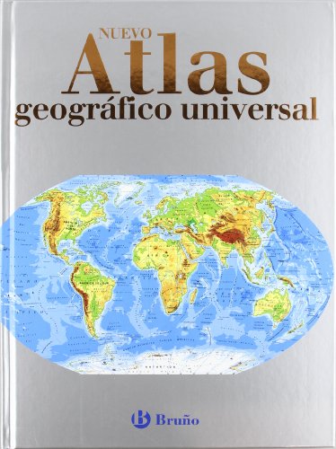 Nuevo atlas geográfico universal / New Universal Geographic Atlas (Atlas Escolares)