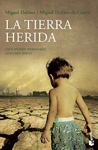 La Tierra herida: ¿Qué mundo heredarán nuestros hijos?