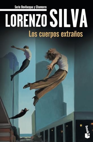 Los cuerpos extraños: Serie Bevilacqua y Chamorro (Spanish Edition)