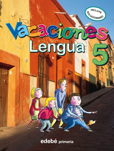 Lengua, 5 Educación Primaria, 3 ciclo. Cuaderno de vacaciones