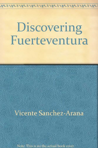 Discovering Fuerteventura