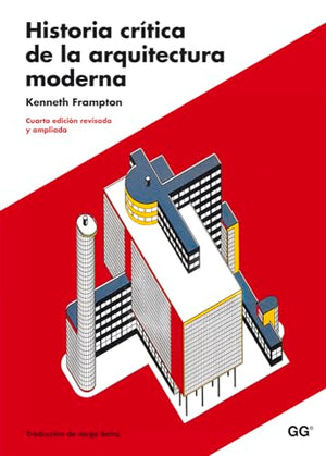 Historia Critica de la Arquitectura Moderna