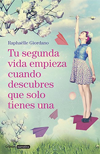 Tu segunda vida empieza cuando descubres que solo tienes una / Your Second Life Begins When You Discover You Only Have One