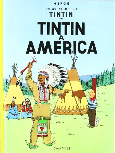 Tintín a Amèrica (LES AVENTURES DE TINTIN CATALA)