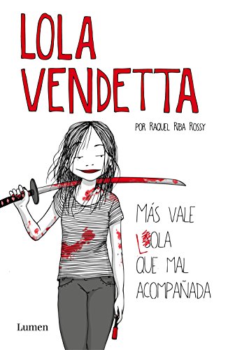 Lola Vendetta (Spanish Edition)