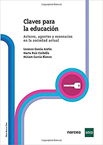 Claves para la educación: Actores, agentes y escenarios en la sociedad actual.: 3 (Obras Básicas)