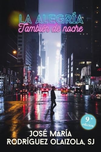 La alegría, también de noche: 229 (El Pozo de Siquén)