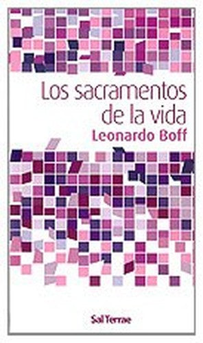 Los sacramentos de la vida