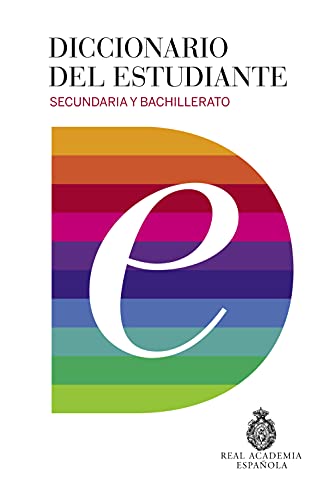 Diccionario del estudiante. Secundaria y Bachillerato / Student's Dictionary. Middle School and High School