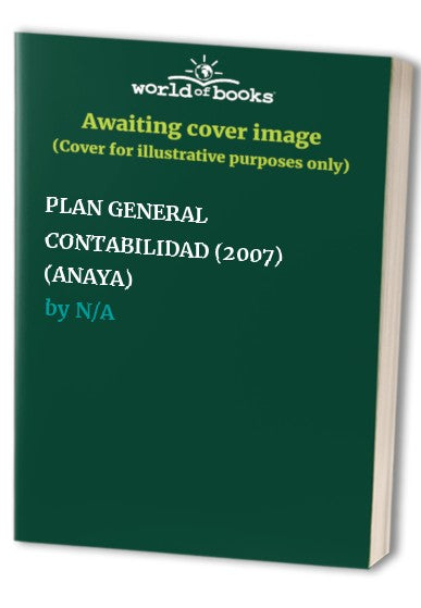 PLAN GENERAL CONTABILIDAD (2007) (ANAYA)