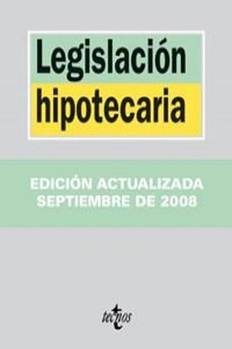 Legislacion hipotecaria/ Foreclosure law (Derecho-biblioteca De Textos Legales) (Spanish Edition)