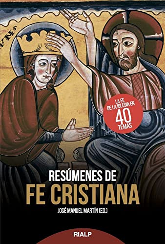 Resúmenes de fe cristiana (Religión. Fuera de Colección)